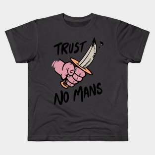 Trust No Mans Kids T-Shirt